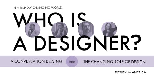 In a Rapidly Changing World, Who Is a Designer?