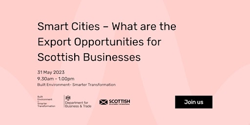 Smart Cities – What are the Export Opportunities for Scottish Businesses primary image