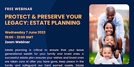 FREE Webinar: Preserve and Protect Your Legacy: Estate Planning