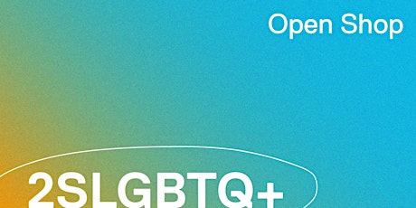 2SLGBTQIA+ Open Shop: Drop-in Maker Nights!