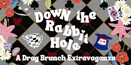 Imagen principal de Down The Rabbit Hole- A PRIDE month Drag Brunch Extravaganza
