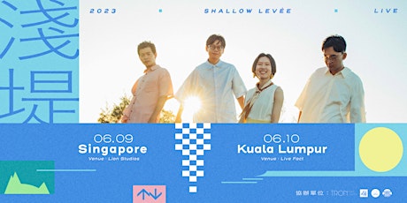 Imagem principal de 2023 Shallow Levée Asia Tour - Singapore