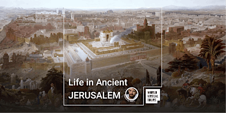 Life in Ancient Jerusalem