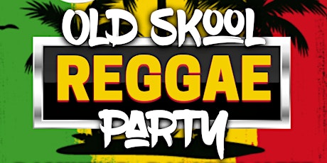 Imagem principal do evento Old Skool Reggae Night