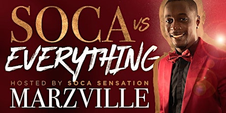 Soca vs Everything hosted by Soca Sensation MARZVILLE | Thanksgiving Weekend | Ladies FREE Before 5pm with RSVP