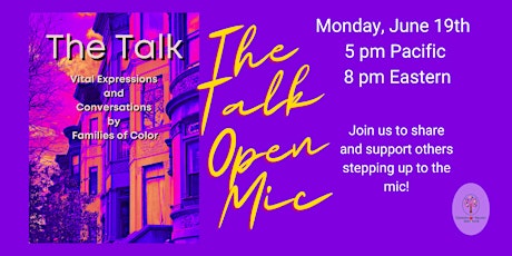 Juneteenth Open Mic - The Talks We Have - Continuing Conversations