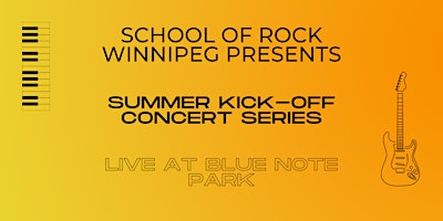 School of Rock Winnipeg Summer Kick-off primary image