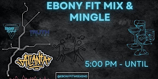 Imagen principal de Ebony Fit Mix & Mingle ( Ebony Fit Weekend )