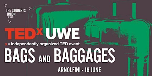 TEDxUWE Bags and Baggage
