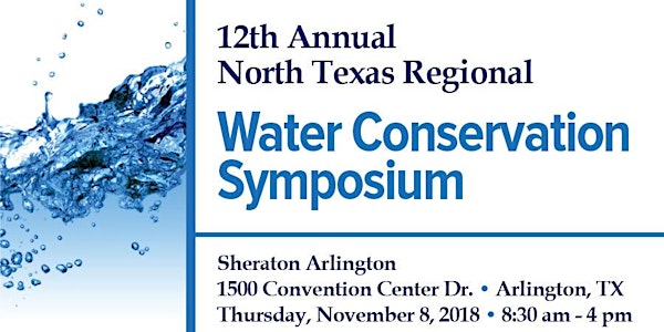 12th Annual North Texas Regional Water Conservation Symposium