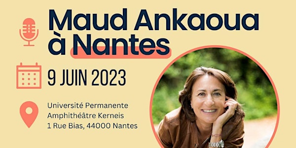 Conférence exceptionnelle MAUD ANKAOUA à Nantes