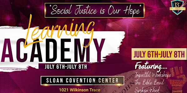 13th Episcopal District Learning Academy "Social Justice is Our Hope"