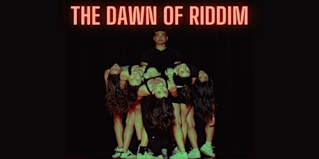 The Dawn of RIDDIM  primärbild