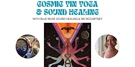 Cosmic Yin Yoga & Sound Healing