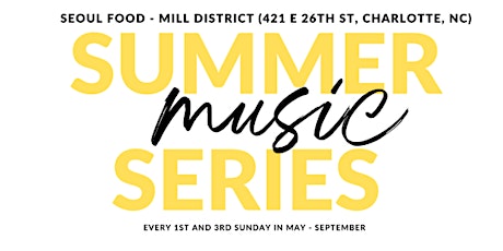 Summer Music Series at Seoul Food (Mill District)