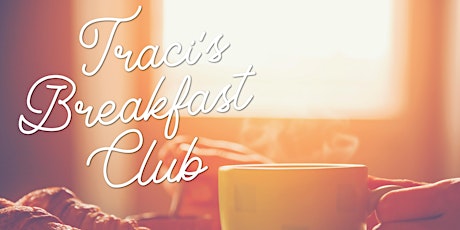 Traci's Breakfast Club - June 2023