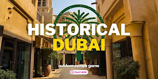 Imagem principal do evento Historical Dubai: Outdoor Escape Game