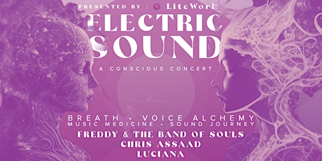 Electric Sound - A Conscious Concert