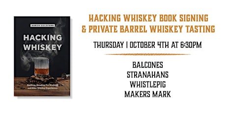 Private Barrel Tasting and Hacking Whiskey Book Signing with Author Aaron Goldfarb primary image