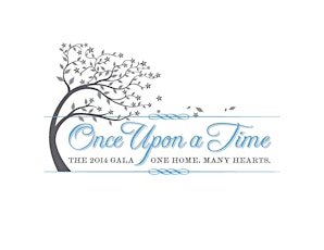 Once Upon a Time ~ The One Home, Many Hearts Gala primary image