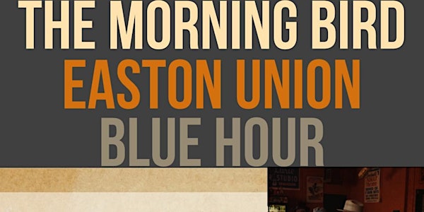 The Morning Bird | Easton Union | Blue Hour at CODA