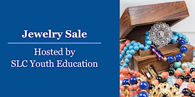 Jewelry Sale Hosted by SLC Youth Education primary image