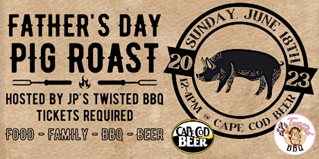 Father's Day Pig Roast at Cape Cod Beer!