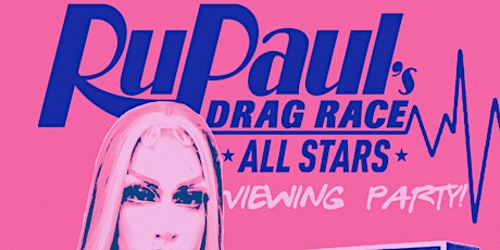 RuPaul's Drag Race *ALL STARS* Viewing Party