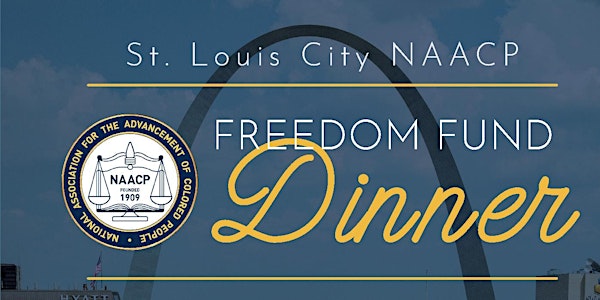 2018 St. Louis City NAACP Freedom Fund Dinner