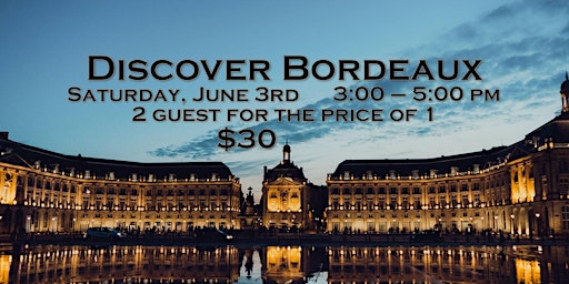 Discover Bordeaux