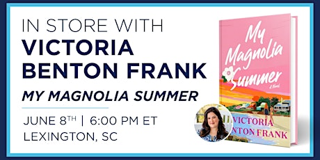 Victoria Benton Frank 'My Magnolia Summer' In-Store Book Signing