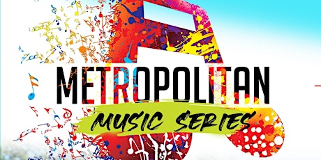Metropolitan Music Series - The DMV's Largest Summer  Lawn Party