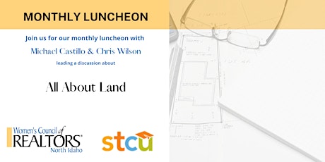 Monthly Luncheon: "All About Land" with Michael Castillo and Chris Wilson