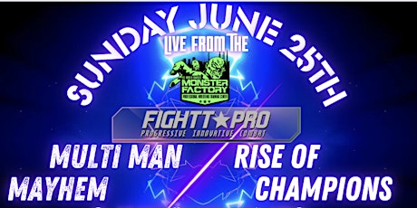 FIGHTT Pro Presents Multi Man Mayhem & Rise of Champions