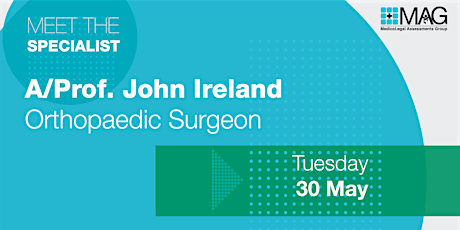 RESCHEDULED Meet the Specialist: A/Prof. John Ireland (Orthopaedic Surgeon)