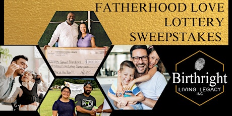 Fatherhood Love Lottery Sweepstakes