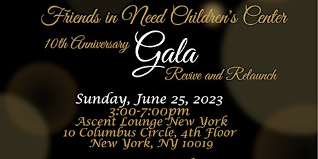 Friends in Need Children's Center 10th Year Anniversary  Gala