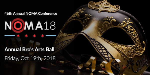 2018 NOMA Conference Event: Bros Arts Ball