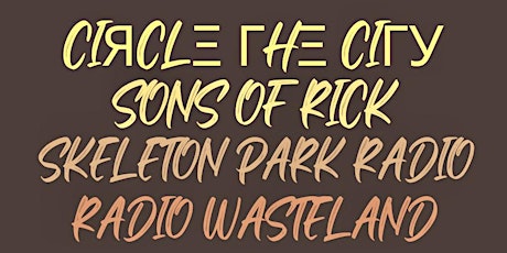 Circle The City @ The Mansion w/ Radio Wasteland, SOR, Skeleton Park Radio