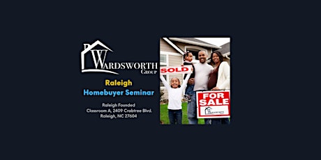 RALEIGH - The Wardsworth Group Homebuyer Seminar