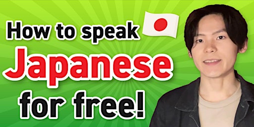 Imagen principal de 【Japanese Webinar】How to speak Japanese for free
