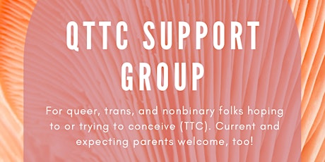 QTTC Support Group: For LGBTQIA+ folks Trying to Conceive