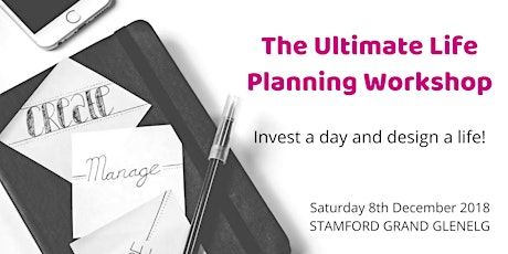 Ultimate Life Planning Workshop 2018 primary image