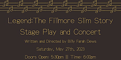 Imagem principal do evento Legend: The Fillmore Slim Story (Stage Play and Concert)