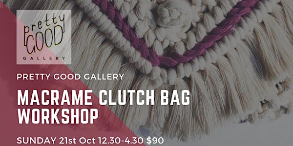 Macrame Clutch Bag Workshop