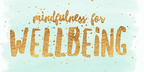 Mindfulness for Wellbeing | 15th January 2019 primary image