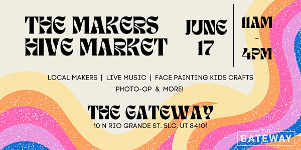 The Makers Hive Market @ The Gateway