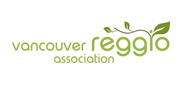 Vancouver Reggio Association Annual General Meeting and Reggio sharing