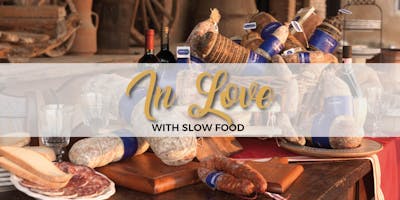 IN LOVE WITH SLOW FOOD - La Botteghetta's Tour IN LOVE WITH SLOW FOOD - La Botteghetta's Tour