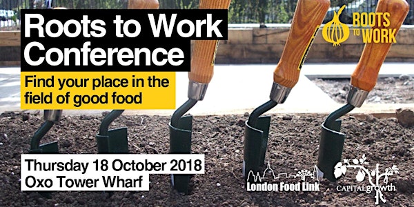Roots to Work Conference: Find your place in the field of good food